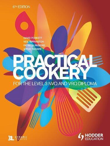 Practical Cookery For The Level 3 Nvq And Vrq Diploma 6Th