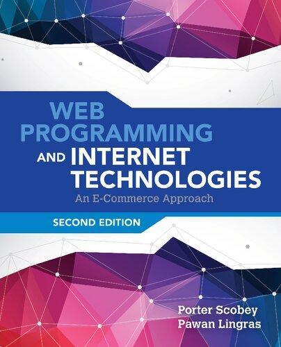 Web Programming And Internet Technologies An E Commerce Approach 2Nd