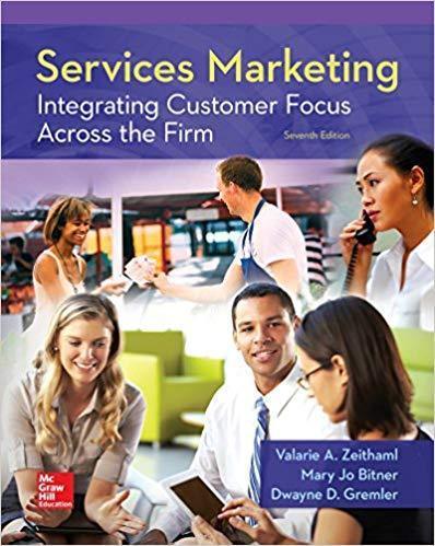 Services Marketing Integrating Customer Focus Across the Firm 7th