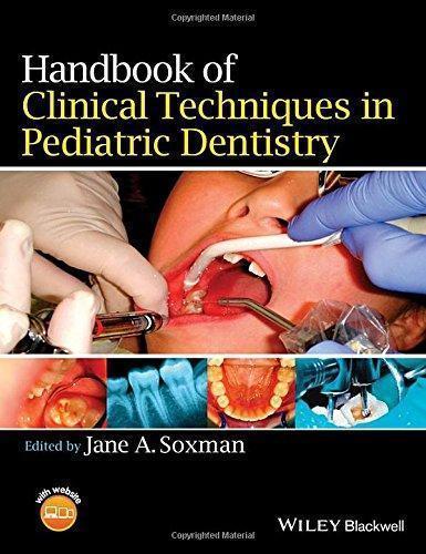 Handbook Of Clinical Techniques In Pediatric Dentistry