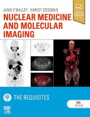 Nuclear Medicine And Molecular Imaging The Requisites 5Th Nuclear Medicine And Molecular Imaging The Requisites 5Th