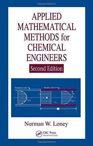 Applied Mathematical Methods For Chemical Engineers 2nd