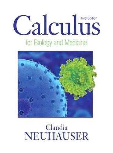Calculus For Biology And Medicine 3Rd