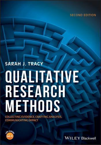 Qualitative Research Methods Collecting Evidence Crafting Analysis Communicating 2Nd Impact