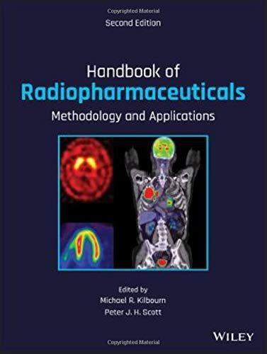 Handbook Of Radiopharmaceuticals Methodology And Applications 2Nd Handbook Of Radiopharmaceuticals Methodology And Applications 2Nd