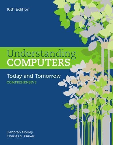 Understanding Computers Today And Tomorrow Comprehensive 16Th