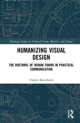 Humanizing Visual Design The Rhetoric Of Human Forms In Practical Communication