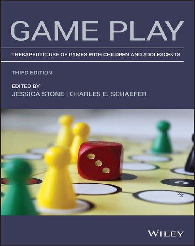 Game Play Therapeutic Use Of Games With Children And Adolescents 3Rd Game Play Therapeutic Use Of Games With Children And Adolescents 3Rd