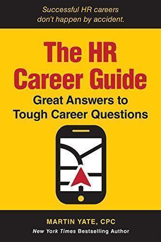The Hr Career Guide Great Answers To Tough Career Questions