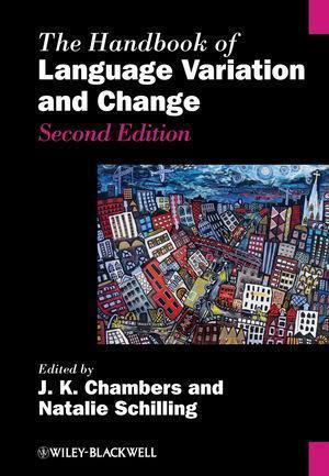 The Handbook Of Language Variation And Change 2nd