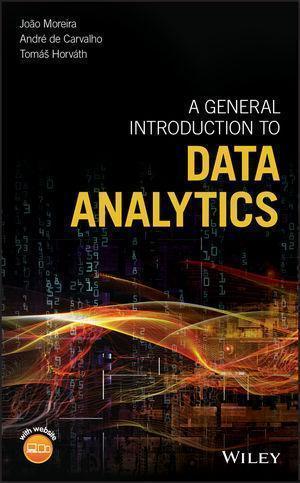 A General Introduction To Data Analytics A General Introduction To Data Analytics