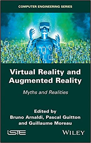 Virtual Reality and Augmented Reality Myths and Realities