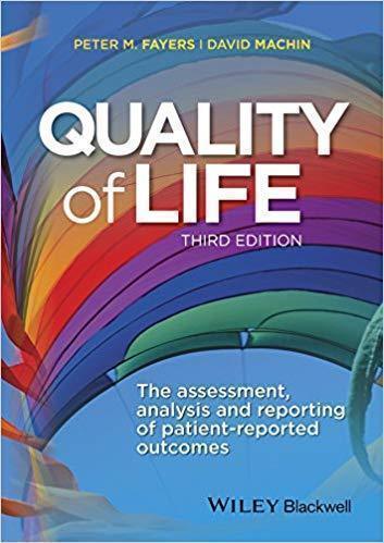 Quality Of Life The Assessment Analysis And Reporting Of Patient Reported Outcomes 3Rd