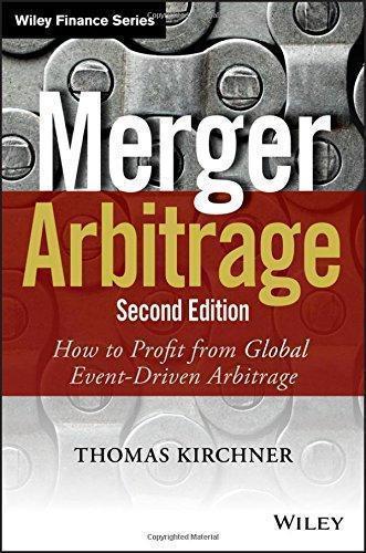 Merger Arbitrage How To Profit From Global Event Driven Arbitrage 2Nd