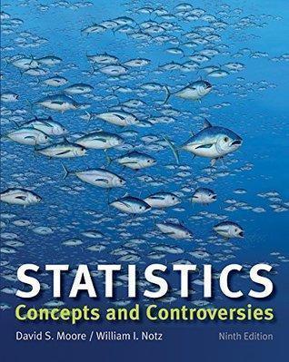Statistics Concepts And Controversies 9Th