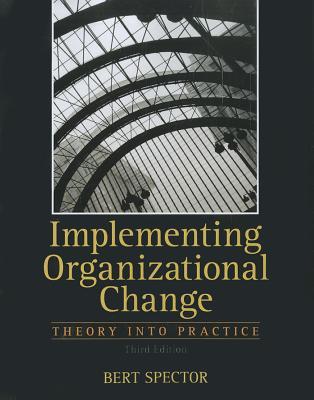 Implementing Organizational Change 3Rd