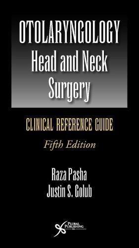 Otolaryngology Head And Neck Surgery Clinical Reference Guide 5Th
