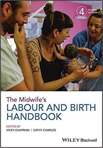 The Midwifes Labour And Birth Handbook 4Th