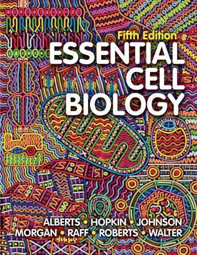 Essential Cell Biology 5Th Essential Cell Biology 5Th