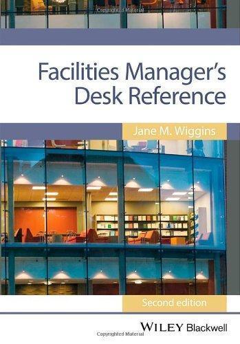 Facilities Managers Desk Reference 2Nd