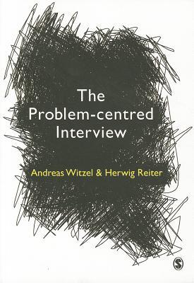 The Problem Centred Interview Principles And Practice