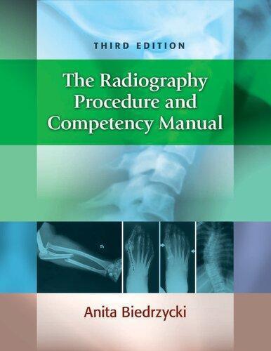 The Radiography Procedure And Competency Manual 3Rd