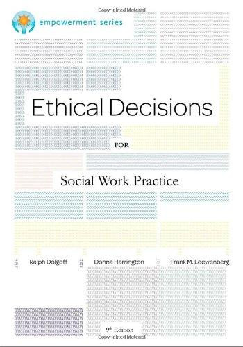Ethical Decisions For Social Work Practice 9th
