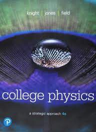 College Physics A Strategic Approach 4Th