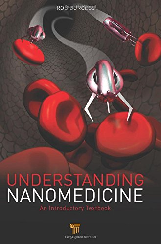 Understanding Nanomedicine An Introductory Textbook