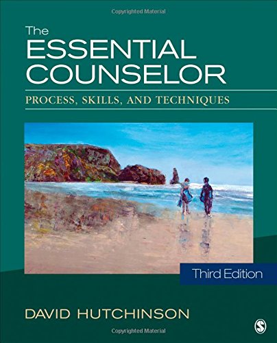 The Essential Counselor Process Skills and Techniques 3rd