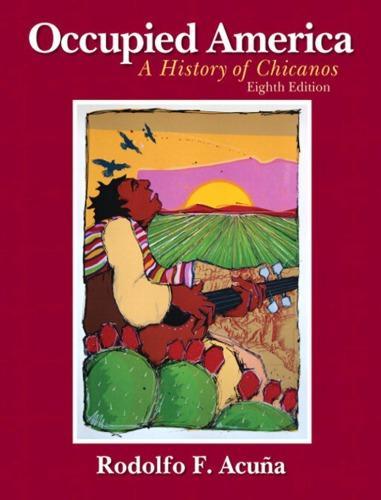 Occupied America A History Of Chicanos 8Th