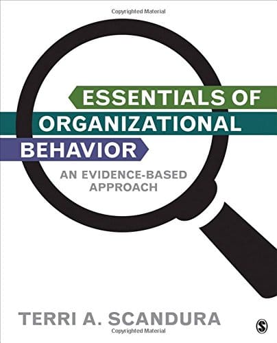 Essentials of Organizational Behavior An EvidenceBased Approach by Terri A Scandura
