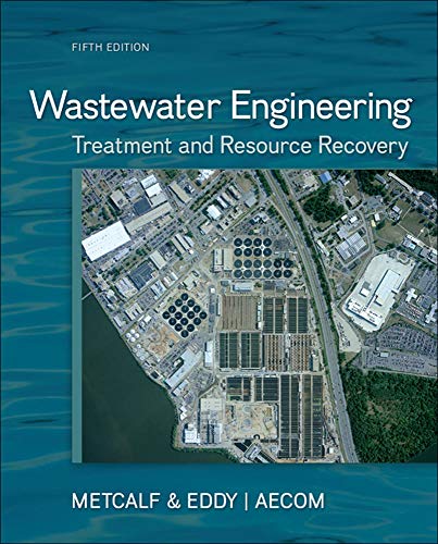 Wastewater Engineering Treatment and Resource Recovery 8211 5th