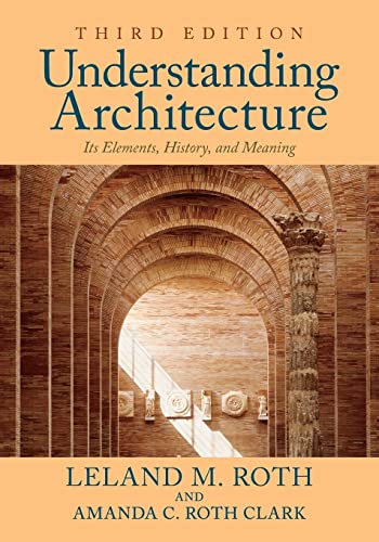 Understanding Architecture Its Elements History and Meaning 3rd 2018