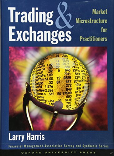Trading and exchanges Market microstructure for practitioners 8211 1st