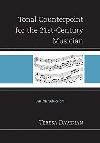 Tonal Counterpoint for the 21stCentury Musician An Introduction 8211 1st