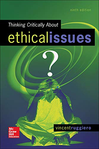 Thinking Critically About Ethical Issues 8211 9th