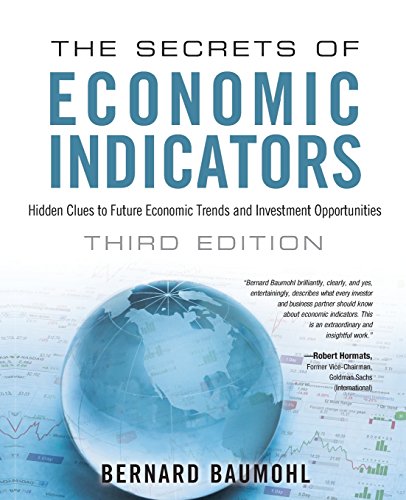 The Secrets of Economic Indicators Hidden Clues to Future Economic Trends and Investment Opportunities