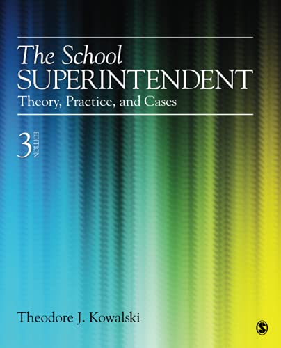 The School Superintendent Theory Practice and Cases vol 3 8211 3rd