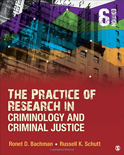 The Practice of Research in Criminology and Criminal Justice 8211 6th