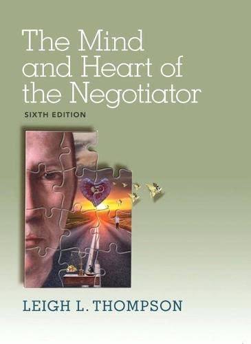 The mind and heart of the negotiator 8211 6th