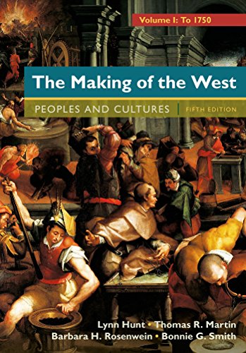 The Making of the West Volume 1 To 1750 People and Cultures 5th Fifth by Lynn Hunt