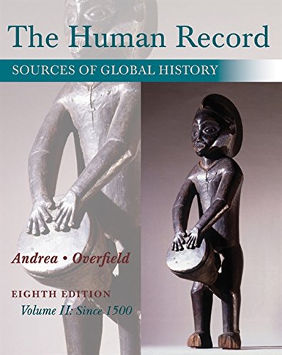 The Human Record Sources of Global History Volume 2 Since 1500 8th 8211 8th