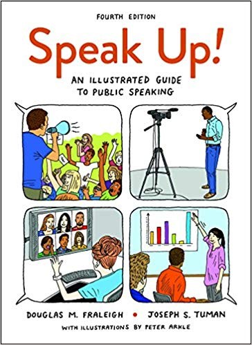 Speak Up An Illustrated Guide to Public Speaking 4th