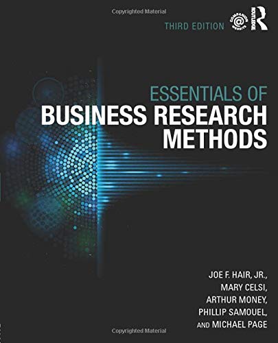 The Essentials of Business Research Methods 3rd