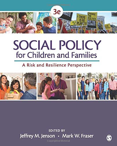 Social Policy for Children and Families A Risk and Resilience Perspective 8211 3rd