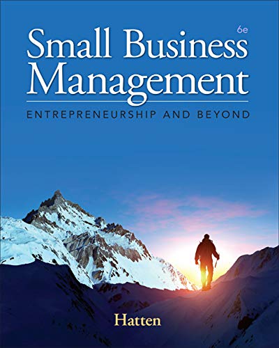 Small Business Management Entrepreneurship and Beyond 6th by Timothy S Hatten