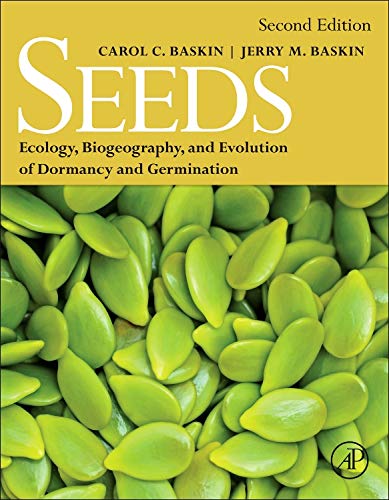 Seeds Second Ecology Biogeography and Evolution of Dormancy and Germination 8211 2nd