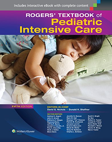 Rogers Textbook of Pediatric Intensive Care 5th