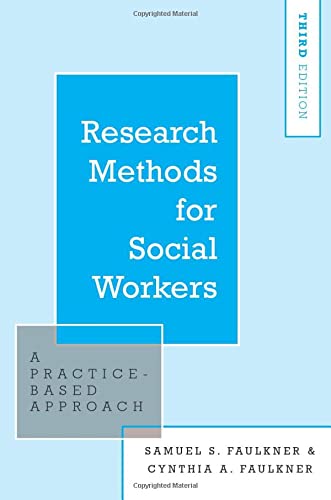 Research Methods for Social Workers A PracticeBased Approach 3rd